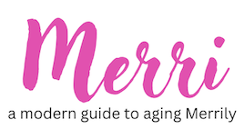 Merri-a modern guide to aging.