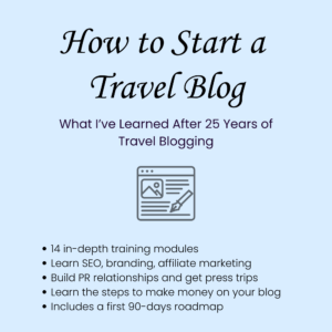 The Real-Life Guide to Becoming a Travel Blogger: What I've Learned After 25 Years of Travel Blogging