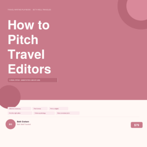 How to Pitch Travel Editors